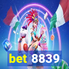 bet 8839